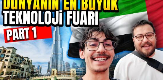 Dünyanın en büyük teknoloji fuarına katıldık! (Dubai Gitex 2025) Part 1