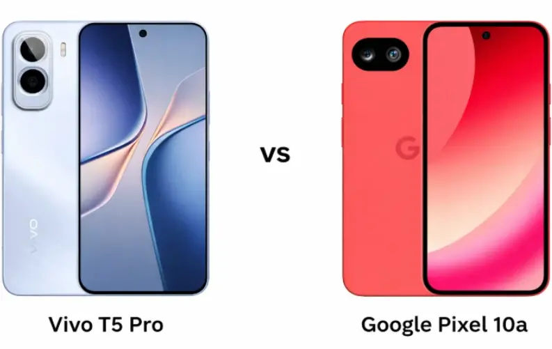 Vivo T5 Pro ve Google Pixel 10a karşılaştırması hangisi daha mantıklı seçim?