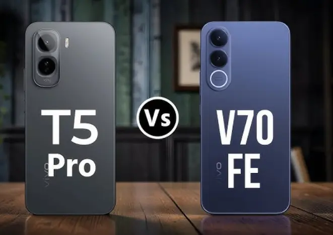 Vivo T5 Pro vs Vivo V70 FE karşılaştırması hangisi daha mantıklı tercih?