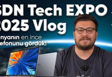 Dünyanın en ince akıllı telefonunu gördük! SDN Tech Expo 2025 İnceleme