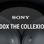 Sony 1000X The Collexion: Yeni Nesil Premium Kulaklık Deneyimi