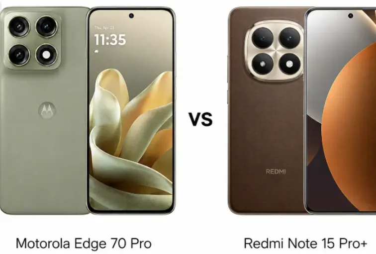 Motorola Edge 70 Pro mu, Redmi Note 15 Pro+ mı: Hangisi daha mantıklı seçim?