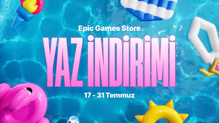 Epic Games Store’da yaz indirimleri başladı