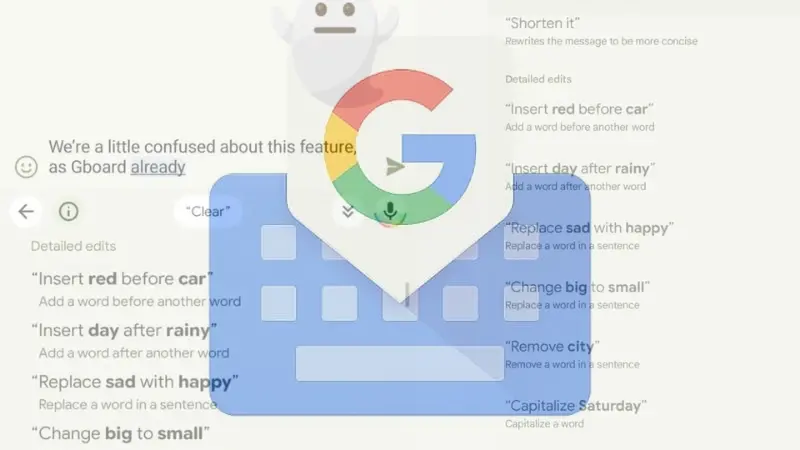 Gboard, SmartEdit ile sesli komutlara yapay zekâ dokunuşu getiriyor