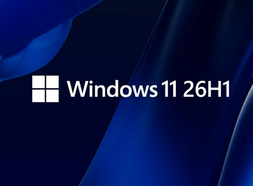 Windows 11 26H1 Mart 2026 güncellemesi: performans, tasarım ve sistem iyileştirmeleri