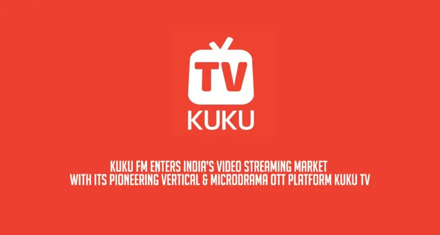Kuku Hindistan’ın içerik pazarına 85 milyon dolar yatırımla ses getirecek!